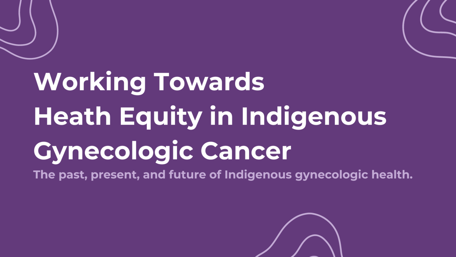 Gynecologic Cancer Intiative Gynecologic Cancer Initiative